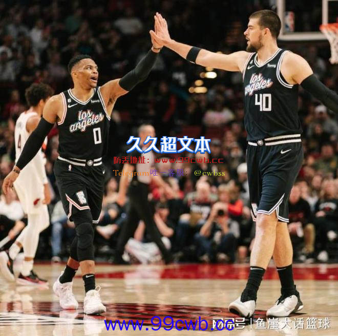 NBA最新排名！快船争前4，湖人2队无路可退，西部也乱成一锅粥插图