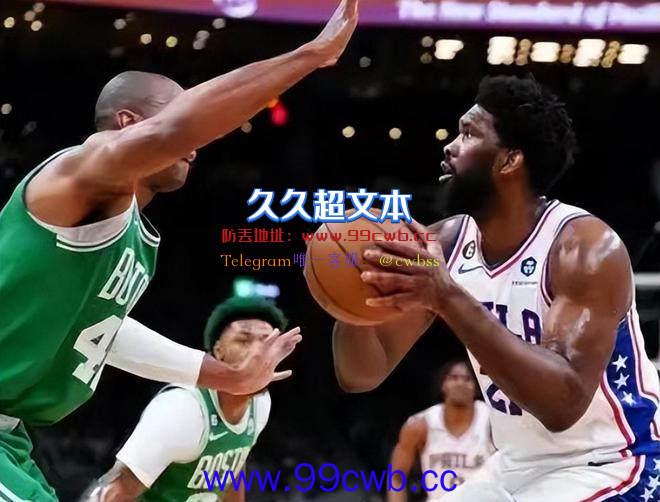 NBA季后赛最新战况：大帝复出，76人87-121惨败绿军，獭兔仅7分插图